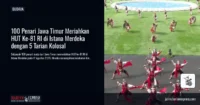 100 Penari Jawa Timur Meriahkan HUT Ke-81 RI di Istana Merdeka dengan 5 Tarian Kolosal