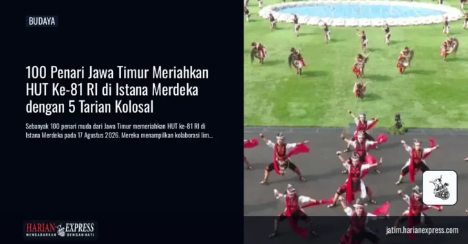100 Penari Jawa Timur Meriahkan HUT Ke-81 RI di Istana Merdeka dengan 5 Tarian Kolosal