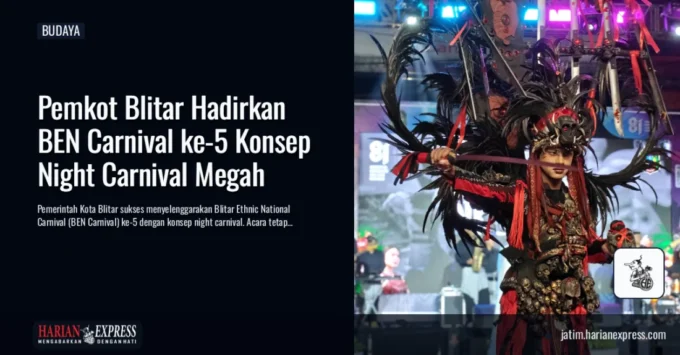 Pemkot Blitar Hadirkan BEN Carnival ke-5 Konsep Night Carnival Megah