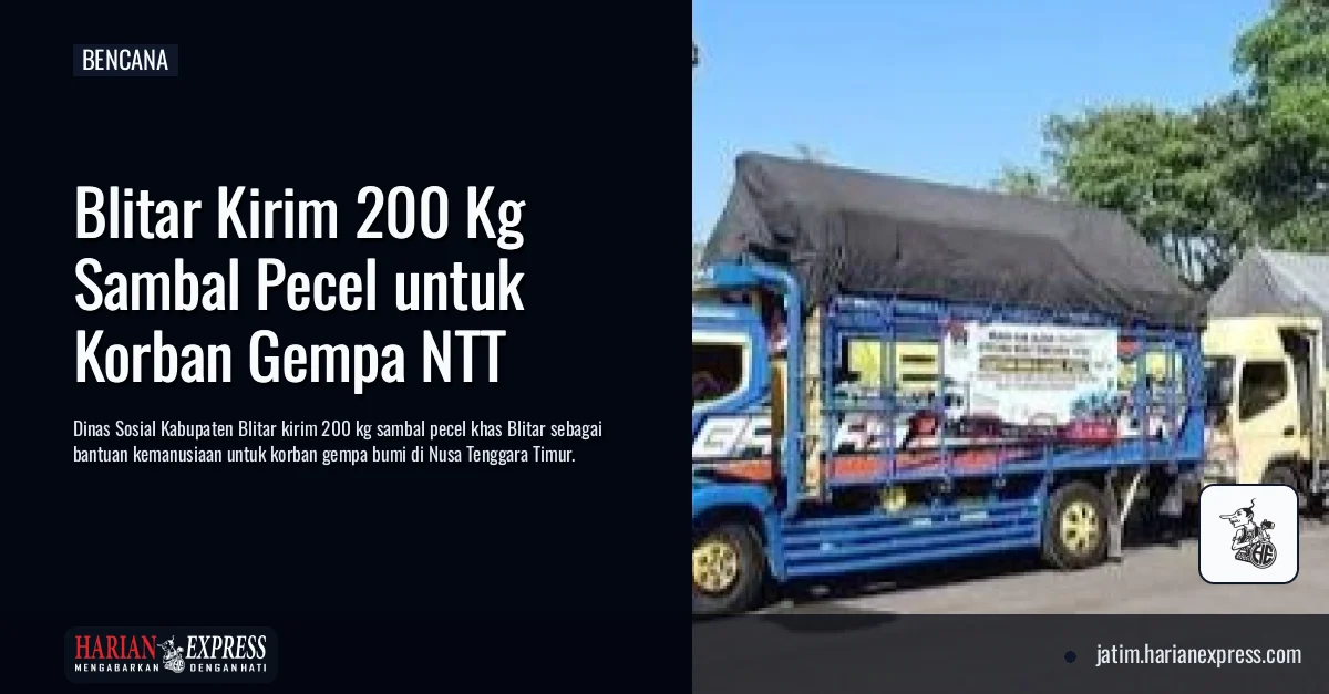 Blitar Kirim 200 Kg Sambal Pecel untuk Korban Gempa NTT
