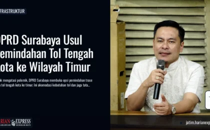 DPRD Surabaya Usul Pemindahan Tol Tengah Kota ke Wilayah Timur