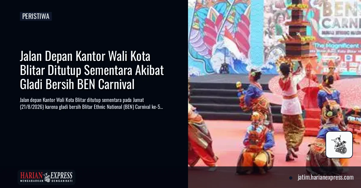 Jalan Depan Kantor Wali Kota Blitar Ditutup Sementara Akibat Gladi Bersih BEN Carnival