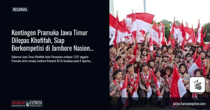 Kontingen Pramuka Jawa Timur Dilepas Khofifah, Siap Berkompetisi di Jambore Nasional XII
