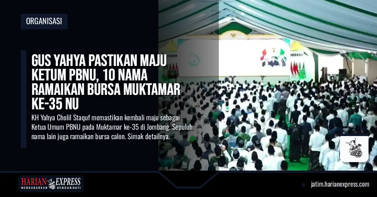 Gus Yahya Pastikan Maju Ketum PBNU, 10 Nama Ramaikan Bursa Muktamar ke-35 NU