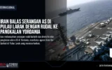 Iran Balas Serangan AS di Pulau Larak dengan Rudal ke Pangkalan Yordania