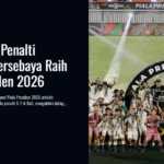 Drama Adu Penalti Antarkan Persebaya Raih Piala Presiden 2026