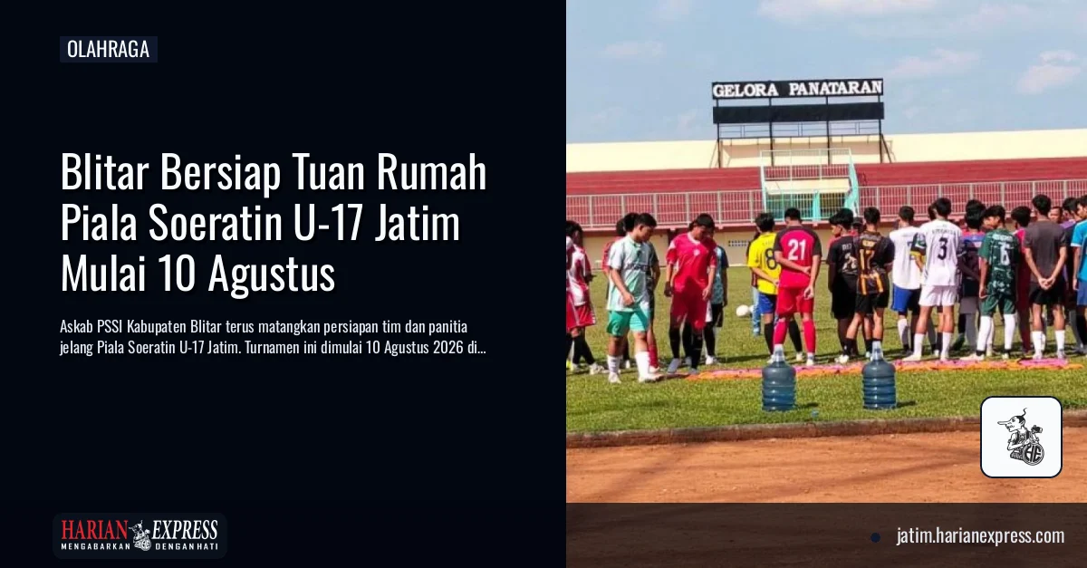 Blitar Bersiap Tuan Rumah Piala Soeratin U-17 Jatim Mulai 10 Agustus