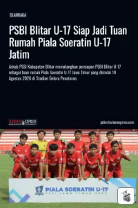 PSBI Blitar U-17 Siap Jadi Tuan Rumah Piala Soeratin U-17 Jatim