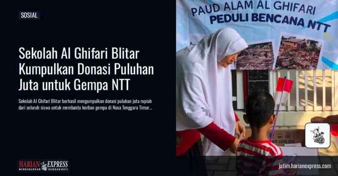 Sekolah Al Ghifari Blitar Kumpulkan Donasi Puluhan Juta untuk Gempa NTT