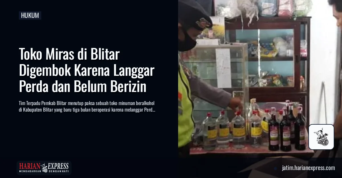 Toko Miras di Blitar Digembok Karena Langgar Perda dan Belum Berizin