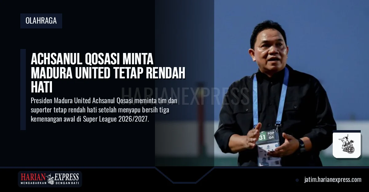 Achsanul Qosasi Minta Madura United Tetap Rendah Hati