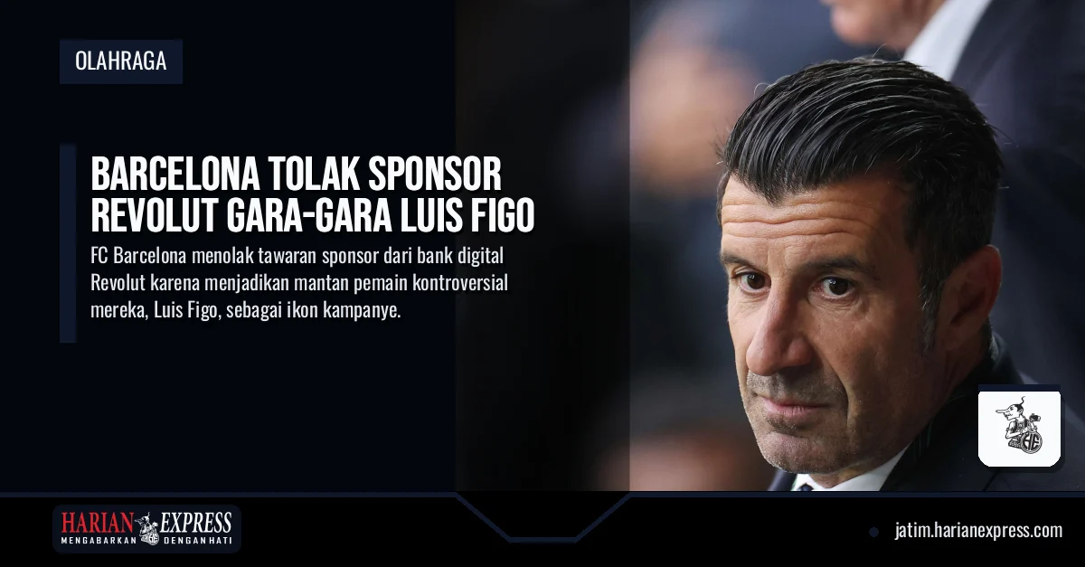 Barcelona Tolak Sponsor Revolut Gara-gara Luis Figo