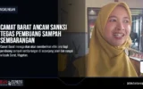 Camat Barat Ancam Sanksi Tegas Pembuang Sampah Sembarangan