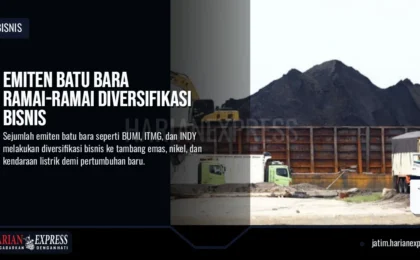 Emiten Batu Bara Ramai-Ramai Diversifikasi Bisnis