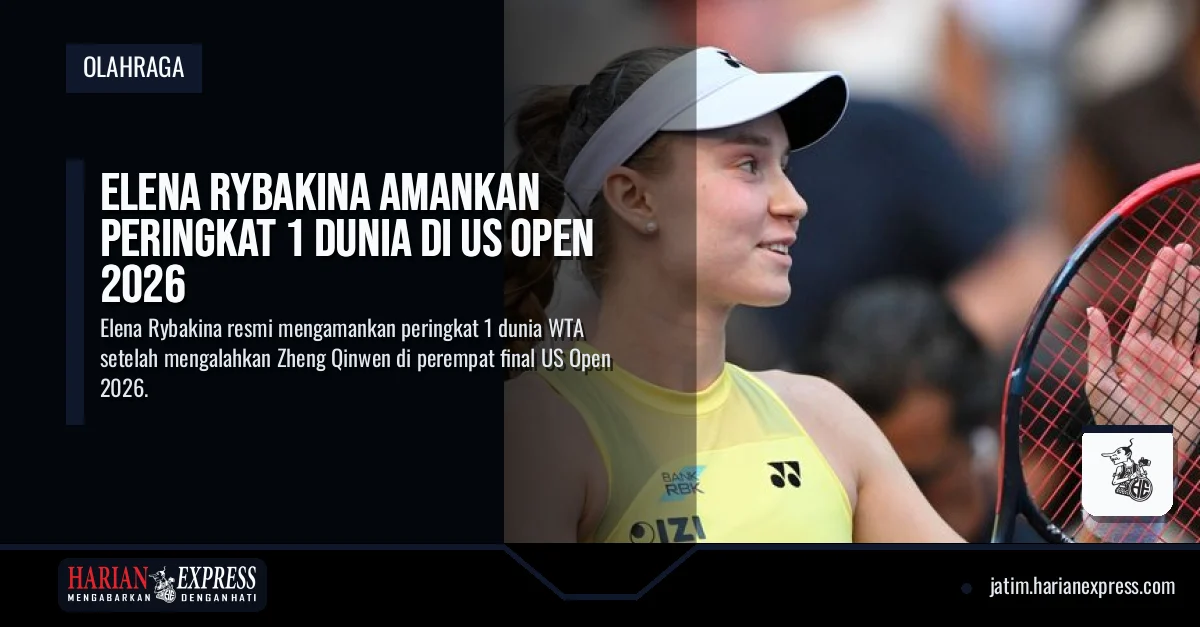 Elena Rybakina Amankan Peringkat 1 Dunia di US Open 2026