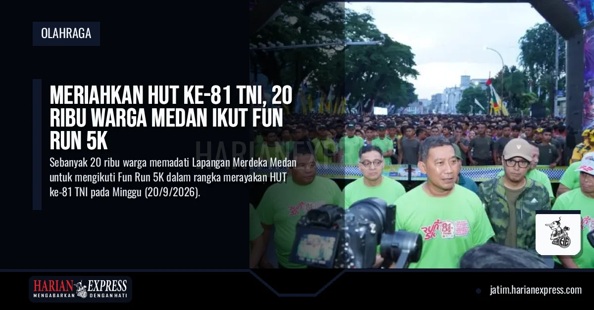 Meriahkan HUT Ke-81 TNI, 20 Ribu Warga Medan Ikut Fun Run 5K Meriahkan HUT Ke-81 TNI, 20 Ribu Warga Medan Ikut Fun Run 5K
