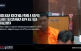 Golkar Kecewa Fahd A Rafiq Jadi Tersangka KPK Ketiga Kalinya