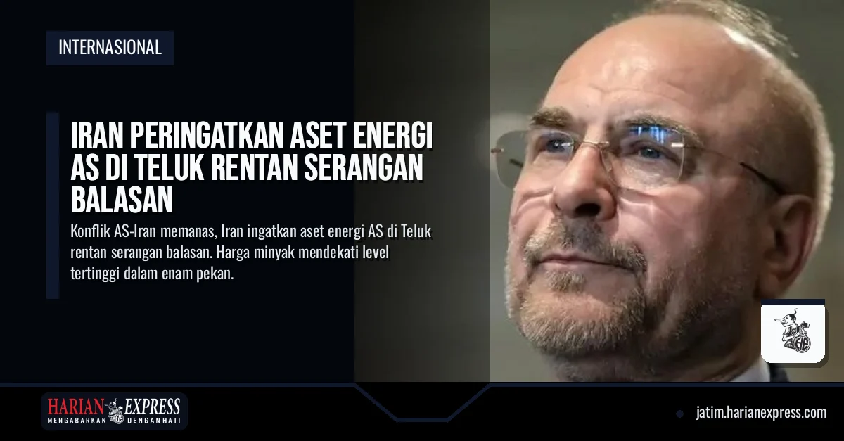 Iran Peringatkan Aset Energi AS di Teluk Rentan Serangan Balasan