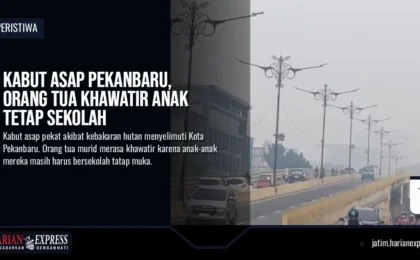 Kabut Asap Pekanbaru, Orang Tua Khawatir Anak Tetap Sekolah