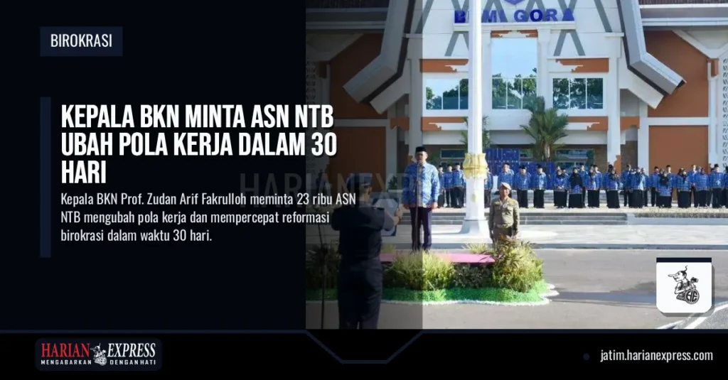 Kepala BKN Minta ASN NTB Ubah Pola Kerja dalam 30 Hari