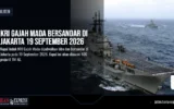 KRI Gajah Mada Bersandar di Jakarta 19 September 2026
