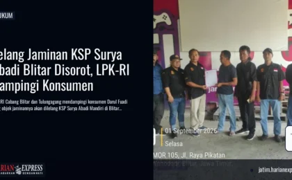 Lelang Jaminan KSP Surya Abadi Blitar Disorot, LPK-RI Dampingi Konsumen