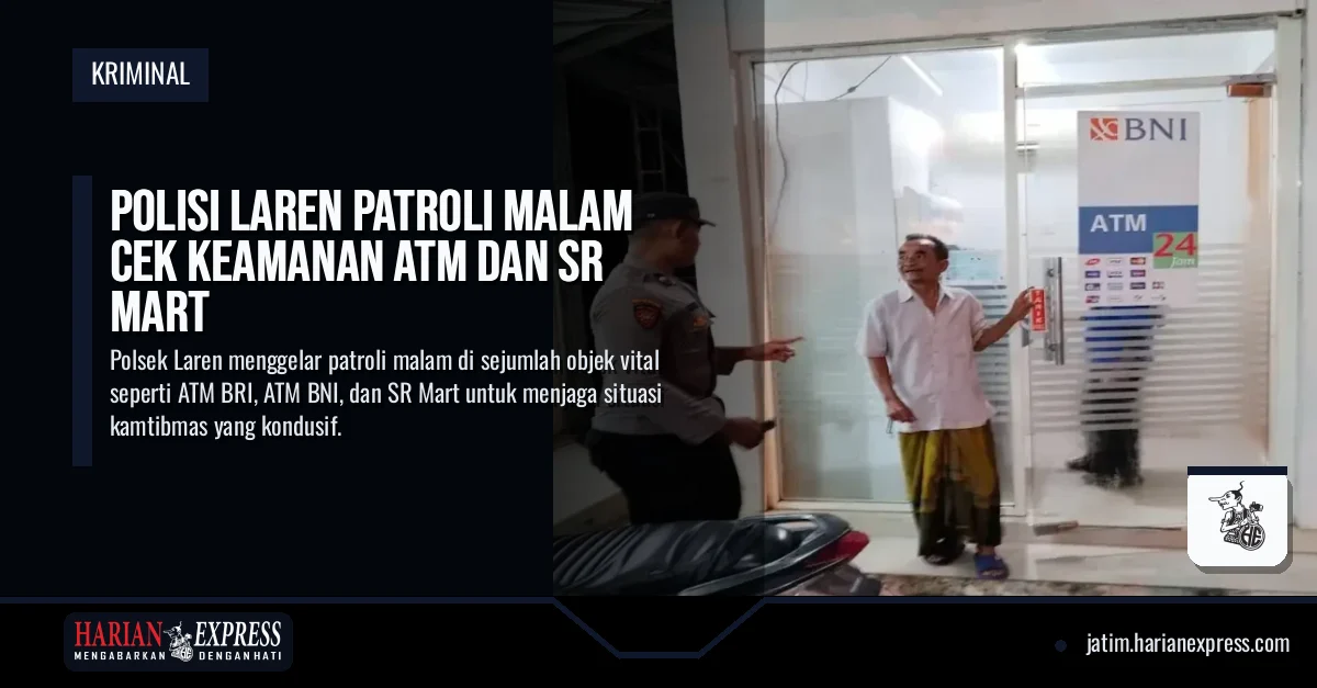 Polisi Laren Patroli Malam Cek Keamanan ATM dan SR Mart