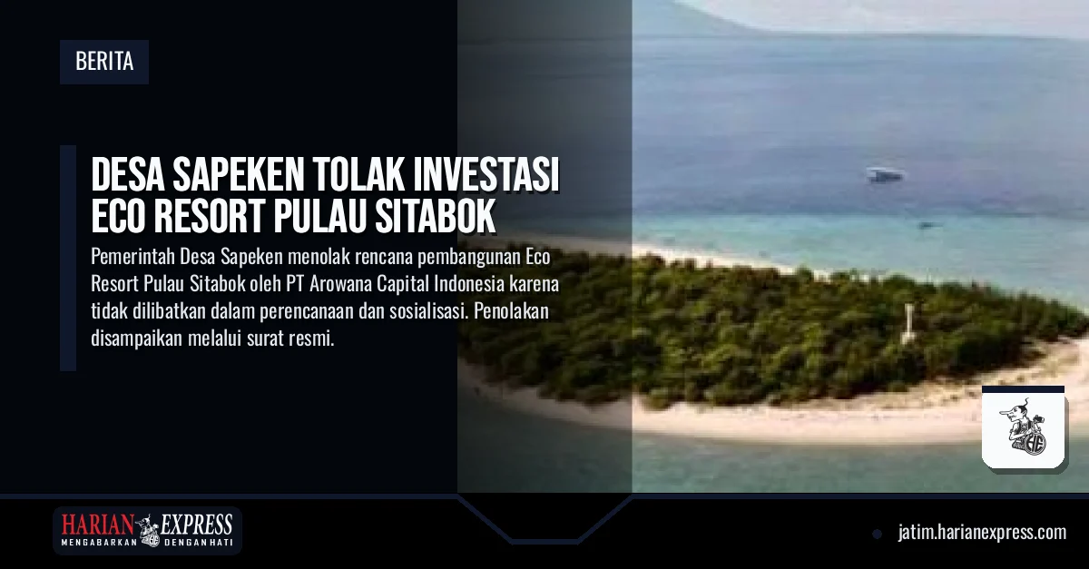 Desa Sapeken Tolak Investasi Eco Resort Pulau Sitabok