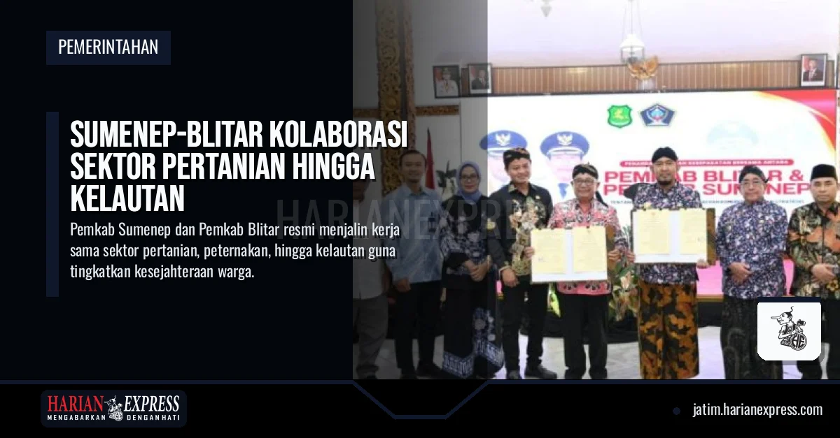 Sumenep-Blitar Kolaborasi Sektor Pertanian Hingga Kelautan Sumenep-Blitar Kolaborasi Sektor Pertanian Hingga Kelautan