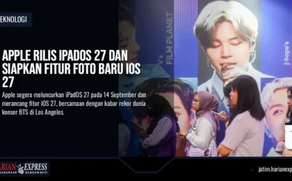 Apple Rilis iPadOS 27 dan Siapkan Fitur Foto Baru iOS 27