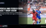 Persija Jamu Persib di SUGBK Usai 7 Tahun Terusir