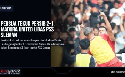 Persija Tekuk Persib 2-1, Madura United Libas PSS Sleman