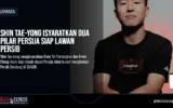 Shin Tae-yong Isyaratkan Dua Pilar Persija Siap Lawan Persib