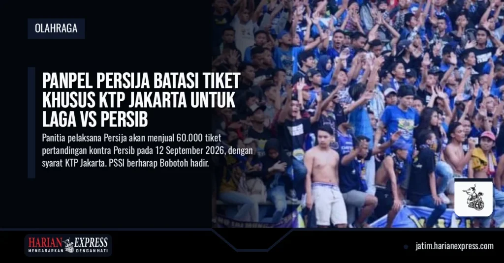 Panpel Persija Batasi Tiket Khusus KTP Jakarta untuk Laga Vs Persib