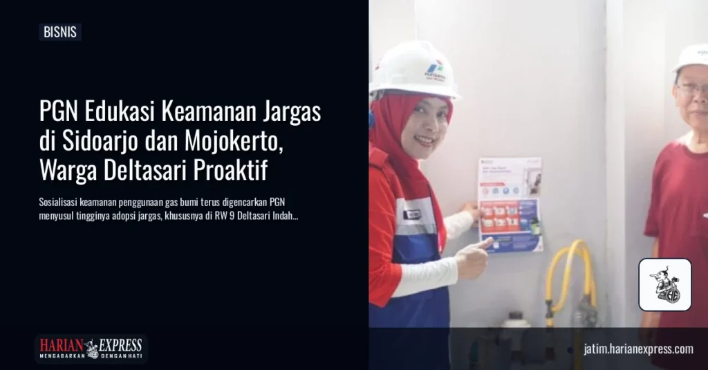 PGN Edukasi Keamanan Jargas di Sidoarjo dan Mojokerto, Warga Deltasari Proaktif