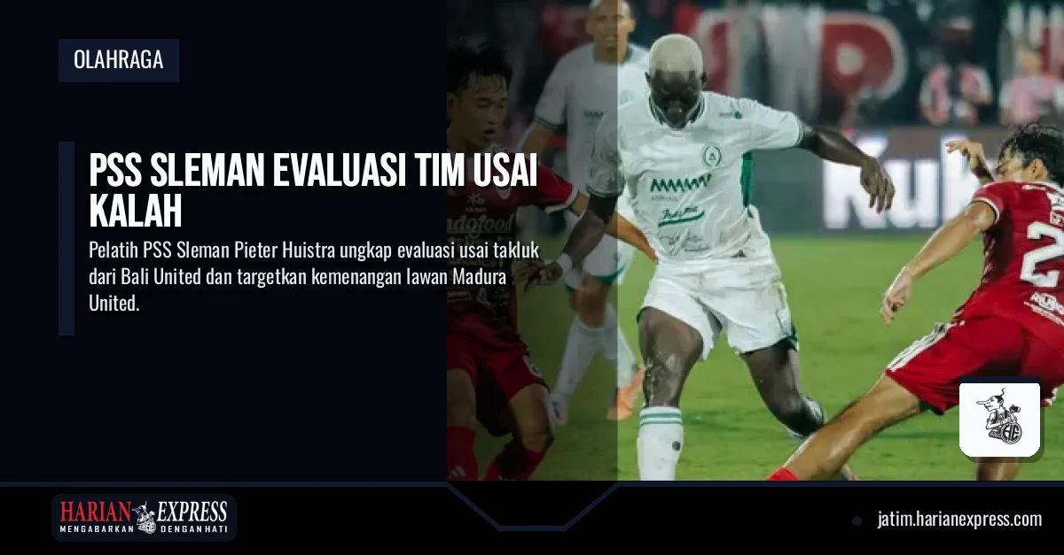 PSS Sleman Evaluasi Tim Usai Kalah