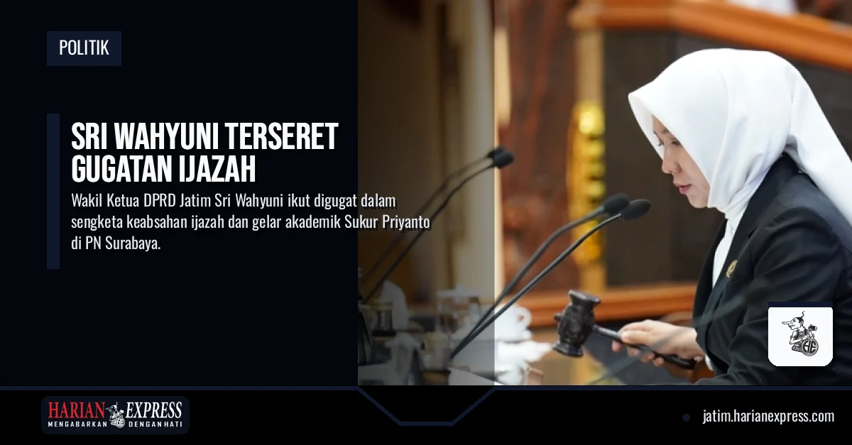 Sri Wahyuni Terseret Gugatan Ijazah