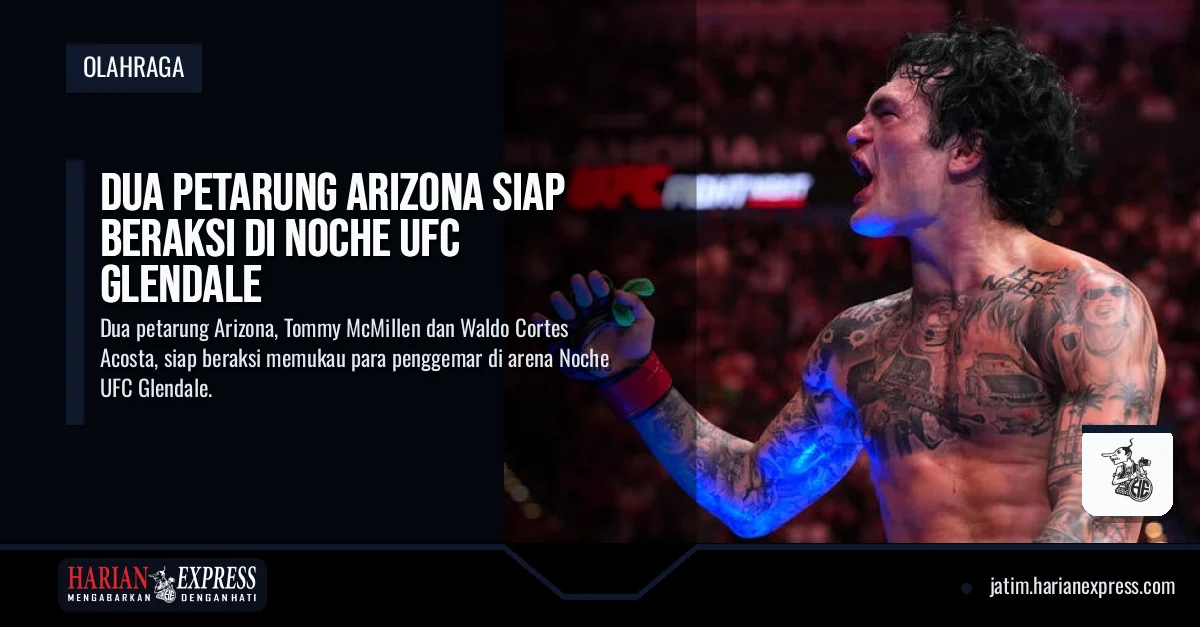 Dua Petarung Arizona Siap Beraksi di Noche UFC Glendale