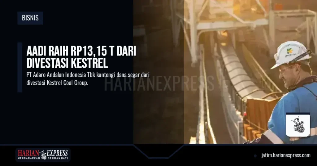 AADI Raih Rp13,15 T dari Divestasi Kestrel