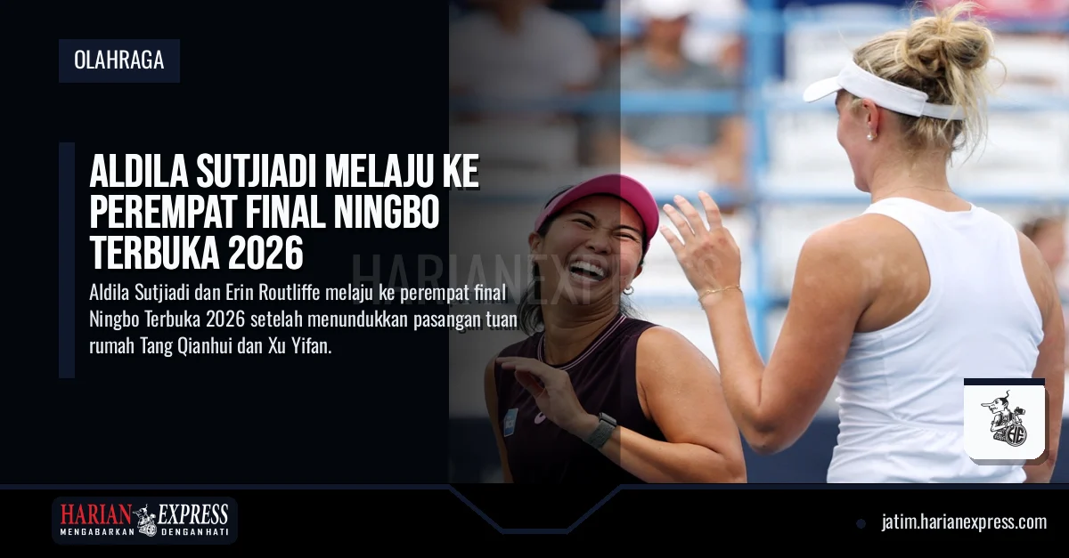 Aldila Sutjiadi Melaju ke Perempat Final Ningbo Terbuka 2026
