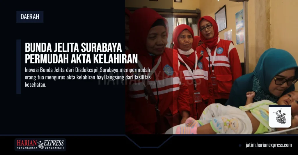 Bunda Jelita Surabaya Permudah Akta Kelahiran
