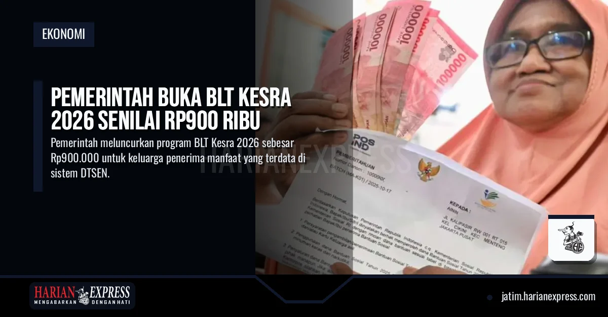 Pemerintah Buka BLT Kesra 2026 Senilai Rp900 Ribu