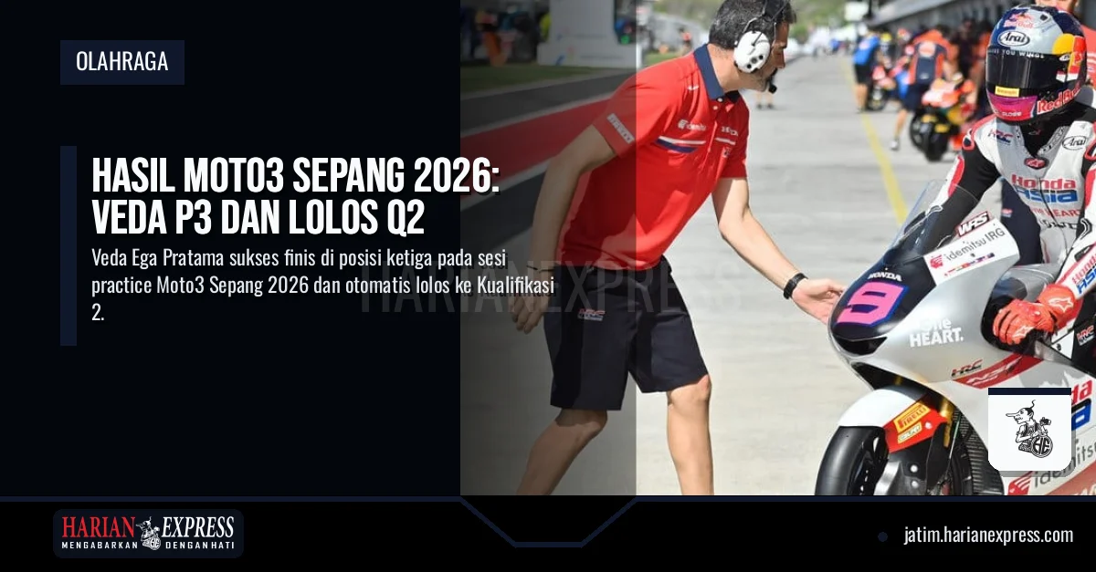 Hasil Moto3 Sepang 2026: Veda P3 dan Lolos Q2