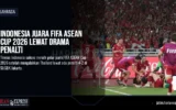 Indonesia Juara FIFA ASEAN Cup 2026 Lewat Drama Penalti