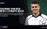 Club Brugge Tekuk Inter Milan 4-3 di Giuseppe Meazza