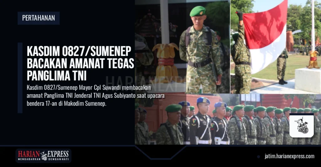 Kasdim 0827/Sumenep Bacakan Amanat Tegas Panglima TNI