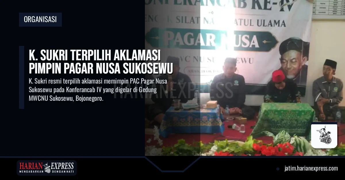 K. Sukri Terpilih Aklamasi Pimpin Pagar Nusa Sukosewu