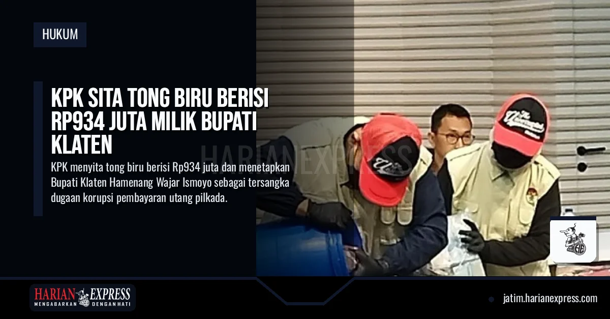 KPK Sita Tong Biru Berisi Rp934 Juta Milik Bupati Klaten