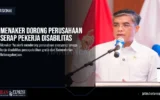 Menaker Dorong Perusahaan Serap Pekerja Disabilitas