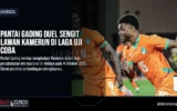 Pantai Gading Duel Sengit Lawan Kamerun di Laga Uji Coba